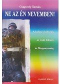Csapody Tamás - Ne az én nevemben! (dedikált)