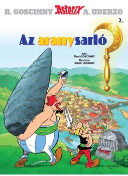 RENÉ GOSCINNY - Asterix 2. - Az aranysarló RENÉ GOSCINNY - Asterix 2. - Az aranysarló, null 2017 antikvár könyv
