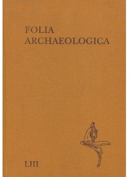 Fodor István - Folia Archaeologica LIII, Budapest 2007 antikvár könyv