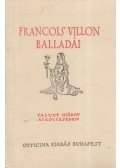 Francois Villon,Faludy György - Francois Villon balladái Faludy György átköltésében