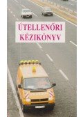 Vigh István,Balla Béla,Csige Sándor - Útellenőri kézikönyv