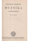 Molnár Ferenc - Muzsika
