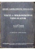 Dr. Láng Sándor - Vegyi és mikroszkópos vizsgálatok