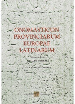Lőrincz Barnabás - Onomasticon Provinciarum Europae Latinarum Lőrincz Barnabás - Onomasticon Provinciarum Europae Latinarum, Budapest 2005 antikvár könyv