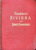 Baedeker, Karl - Die Riviera und Südost-Frankreich / Die Riviera - Das südöstliche Frankreich - Korsika