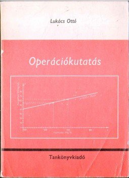 Lukács Ottó - Operációkutatás Lukács Ottó - Operációkutatás, Budapest 1982 antikvár könyv