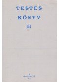 Odorics Ferenc,Kis Attila Atilla,Kovács Sándor S.K. - Testes könyv II.