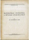 Dr. Szentmártony Tibor - Matematikai statisztika a műszaki gyakorlatban
