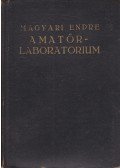 Magyari Endre - Amatőr-laboratorium