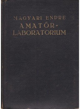 Magyari Endre - Amatőr-laboratorium Magyari Endre - Amatőr-laboratorium, Budapest 0 antikvár könyv