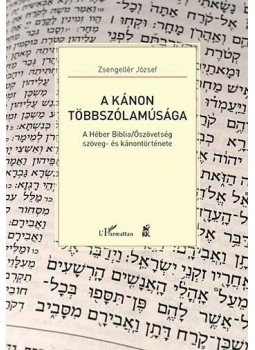 Zsengellér József - A kánon többszólamúsága Zsengellér József - A kánon többszólamúsága, null 2014 antikvár könyv