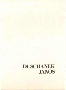 Zsolnai Gábor - Meghívó Duschanek János festőművész kiállításának megnyitására,  1986 antikvár könyv