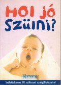 Velkei Éva - Hol jó szülni?
