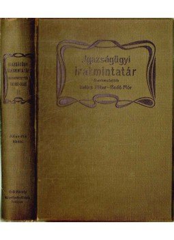 Dr. Tatics Péter, Bedő Mór dr. - Igazságügyi iratmintatár II., Budapest 1912 antikvár könyv