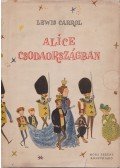Lewis Carroll - Alice Csodaországban