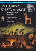 Béatrice André-Salvini - Ősi kultúrák, születő államok