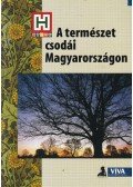 Moldován Tamás - A természet csodái Magyarországon