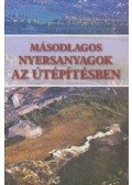 Dr. Gáspár László - Másodlagos nyersanyagok az útépítésben