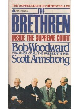 Woodward, Bob, Scott Armstrong - The Brethren Woodward, Bob, Scott Armstrong - The Brethren, New York 1981 antikvár könyv