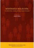 Feleky Gábor - Közösségi relációk: elméletek, narratívák, hipotézisek