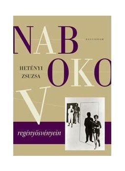 Hetényi Zsuzsa - Nabokov regényösvényein, null 2015 antikvár könyv