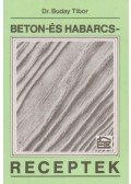 Dr. Buday Tibor - Beton- és habarcsreceptek