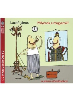 Lackfi János - MILYENEK A MAGYAROK - HANGOSKÖNYV Lackfi János - MILYENEK A MAGYAROK - HANGOSKÖNYV, null 2017 antikvár könyv