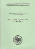 Antalné Takács Éva,Havasy György,Szunyogh Zsuzsanna Dr. - Általános statisztika példatár I-II.