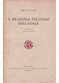 Wilde Oszkár - A readingi fegyház balladája