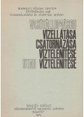 Fekete András - Vasútállomások vízellátása, csatornázása, víztelenítése / Utak víztelenítése