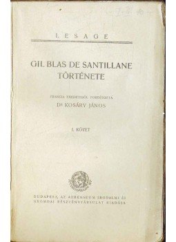 Lesage, Alain-René - Gil Blas de Santillane története I-IV. Lesage, Alain-René - Gil Blas de Santillane története I-IV., Budapest 0 antikvár könyv