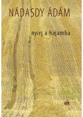 Nádasdy Ádám - Nyírj a hajamba