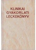 Dr. Obál Ferenc,Riedl Lászlóné,Kósa László,Dr. Krúdy Erzsébet - Klinikai gyakorlati leckekönyv