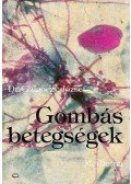 Dr. Galgóczy József - Gombás betegségek