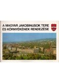 Szabados László - A Magyar Jakobinusok tere és környezetének rendezése