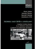 Felck Zoltán, Krémer Ferenc, Navratil Szonja,Uszkiewicz Erik - Technika vagy érték a jogállam? A jogállami értékek átadása és az előítéletek csökkentése a jogászok és rendőrtisztek képzésében.