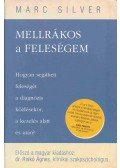 Marc Silver - Mellrákos a feleségem
