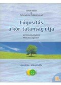 Jakab István - Lúgosítás a kór-talanság útja II.