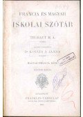 Dr. Kováts S. János,Thibaut M. A. - Francia és magyar iskolai szótár (Magyar-francia rész)
