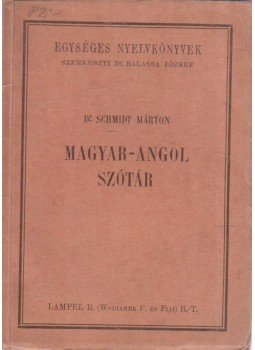 Dr. Schmidt Márton - Magyar-angol szótár, Budapest 0 antikvár könyv