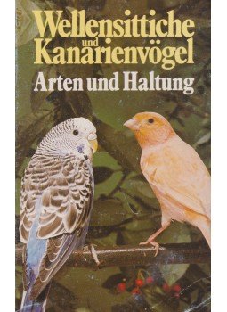 Horst Bielfeld - Wellensittliche und Kanarienvögel, Köln 1991 antikvár könyv