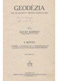 Oltay Károly - Geodézia I-II. (egy kötetben)