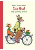 Rotraut Susanne Berner - Szia, Misu! (négy nyúlfarknyi mese)