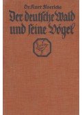 Dr. Kurt Floericke - Der Deutsche Wald und seine Vögel