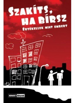Libor Anita, Valuska László - Szakíts, ha bírsz Libor Anita, Valuska László - Szakíts, ha bírsz, Budapest 2008 antikvár könyv