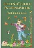 Búth Emília - Biccentő Gilice és Cérnapocok