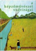 Bánszky Pál - A képzőművészet vadvirágai (dedikált)
