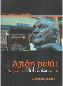 Vnoucsek László - Ajtón belül, Kecskemét 2012 antikvár könyv