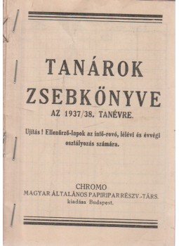  - Tanárok zsebkönyve az 1937/38. tanévre, Budapest 1937 antikvár könyv