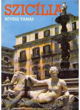 Révész Tamás - Szicília Révész Tamás - Szicília, Budapest 1987 antikvár könyv
